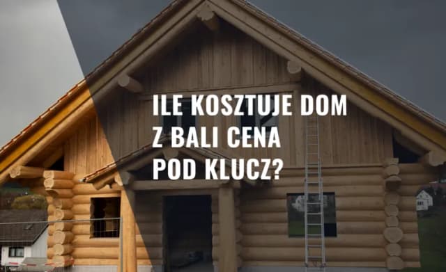 Ile kosztuje budowa domu drewnianego pod klucz? Ceny i czynniki wpływające Ile kosztuje budowa domu drewnianego pod klucz? Ceny i czynniki wpływające